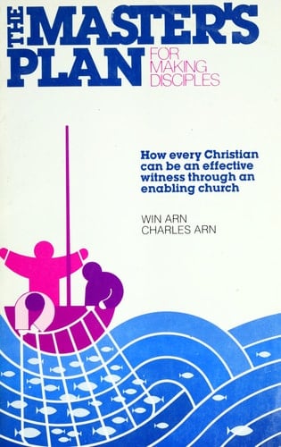 The Master's Plan for Making Disciples How Every Christian Can be an Effective Witness Through an Enabling Church