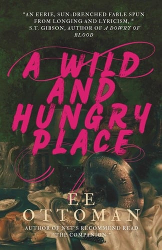 A Wild And Hungry Place