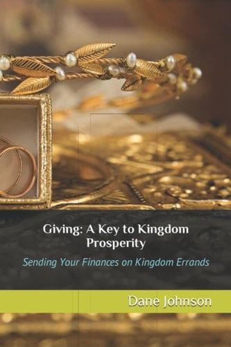 Giving: A Key to Kingdom Prosperity