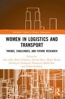 Women in Logistics and Transport Trends, Challenges, and Future Research