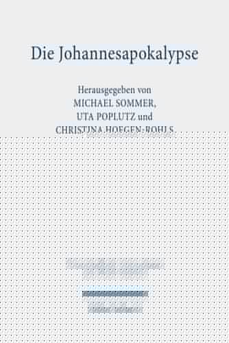 Die Johannesapokalypse Geschichte - Theologie - Rezeption