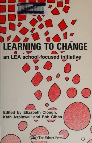 Learning to Change An LEA School-focused Initiative