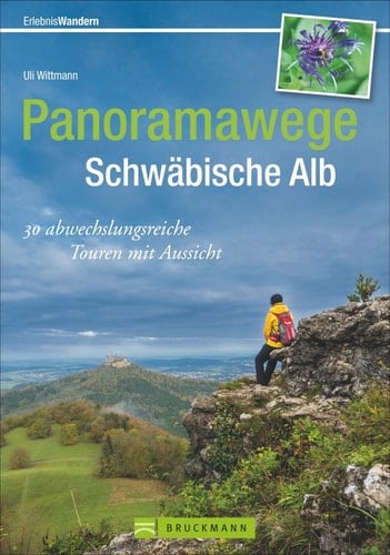 Panoramawege Schwäbische Alb 30 abwechslungsreiche Touren mit Aussicht