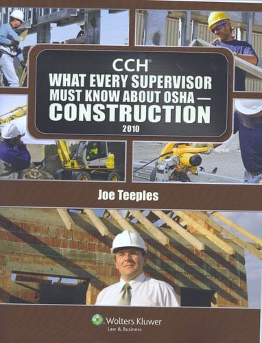 What Every Supervisor Must Know about OSHA- Construction 2010