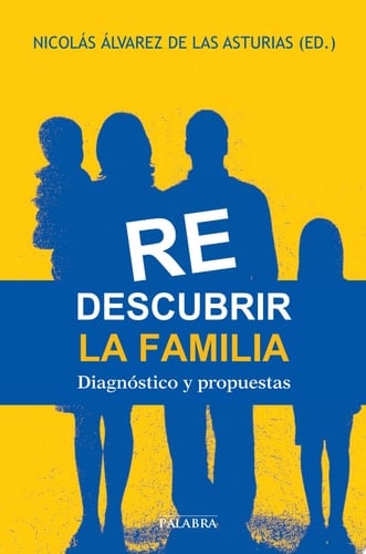 Redescubrir la familia Diagnóstico y propuestas