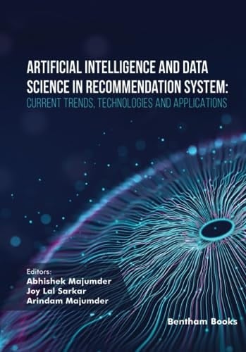 Artificial Intelligence and Data Science in Recommendation System Current Trends, Technologies, and Applications