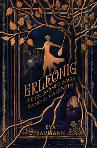 Die Erlkönig-Saga/Erlkönig Die Erlkönig-Saga Band 2: Valentin