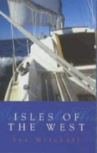 Isles of the West A Hebridean Voyage