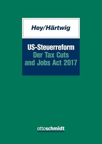 US-Steuerreform - der Tax Cuts and Jobs Act 2017