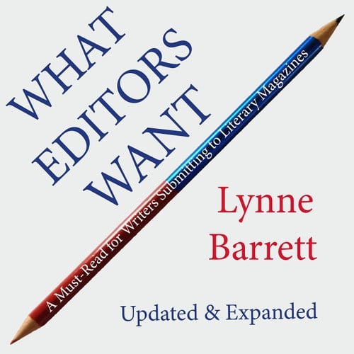 What Editors Want A Must-Read for Writers Submitting to Literary Magazines
