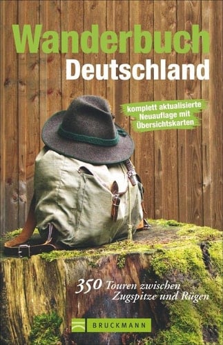 Wanderbuch Deutschland 350 Touren zwischen Zugspitze und Rügen