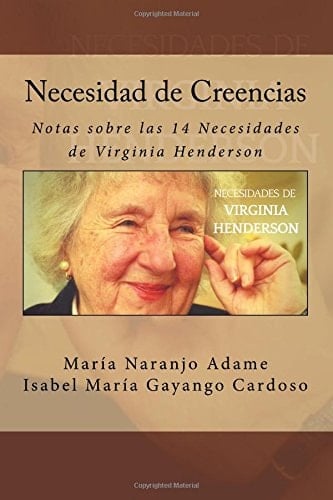 Necesidad de Creencias Notas Sobre Las 14 Necesidades de Virginia Henderson