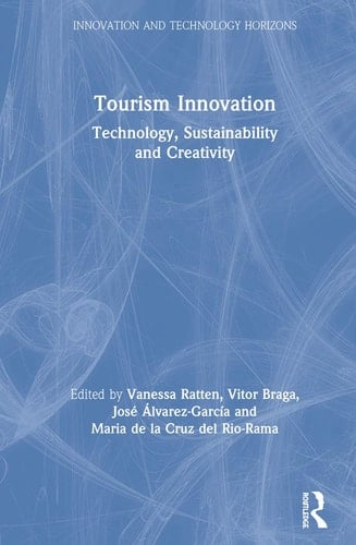 Tourism Innovation Technology, Sustainability and Creativity