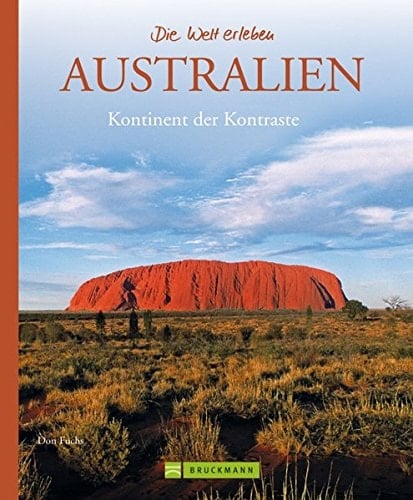 Australien Kontinent der Kontraste
