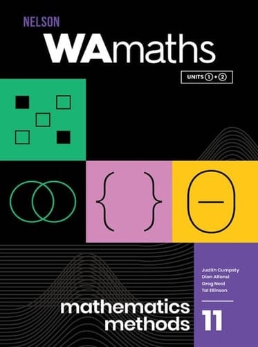 Nelson WAmaths Units 1 + 2 Mathematics Methods 11