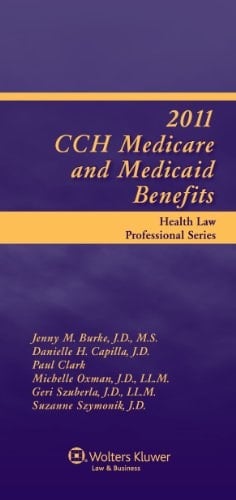 Medicare and Medicaid Benefits, 2011 Edition
