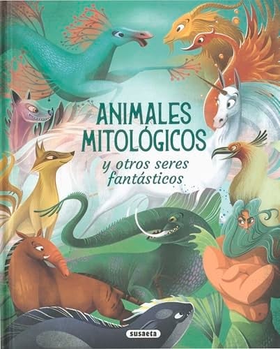 Animales Mitol?gicos Y Otros Seres Fant?sticos
