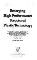 Emerging High Performance Structural Plastic Technology: Proceedings of a Session at the Asce National Convention, Las Vegas, Nevada, April 26, 1982