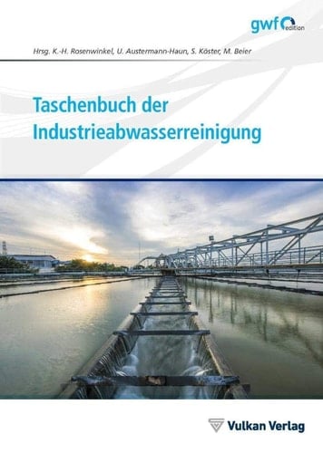 Taschenbuch der Industrieabwasserreinigung ein Taschenbuch für die Praxis