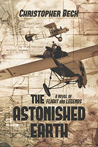 The Astonished Earth A Novel of Flight and Legends