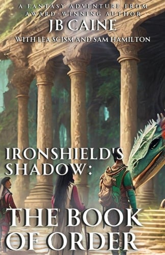 The Book of Order: Ironshield's Shadow, Book 2