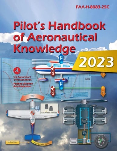 Pilot’s Handbook of Aeronautical Knowledge FAA-H-8083-25C (Color Print)