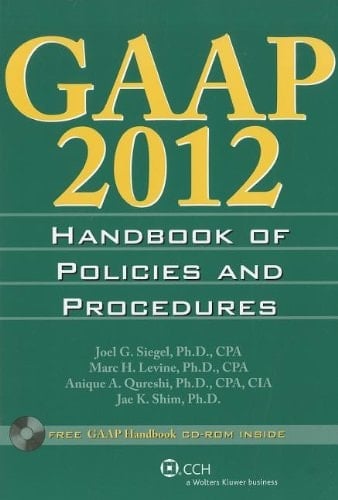 GAAP Handbook of Policies and Procedures (W/CD-ROM) (2012)