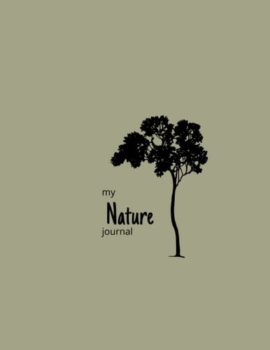 My Nature Journal: Nature Journal