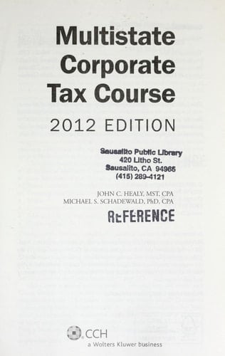 Multistate Corporate Tax Course (2012 Edition)