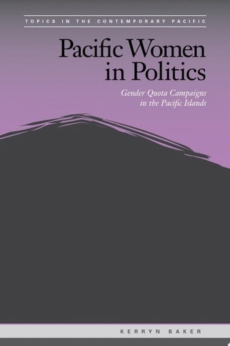 Pacific Women in Politics Gender Quota Campaigns in the Pacific Islands