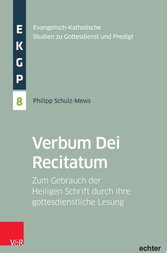 Verbum Dei Recitatum Zum Gebrauch der Heiligen Schrift durch ihre gottesdienstliche Lesung