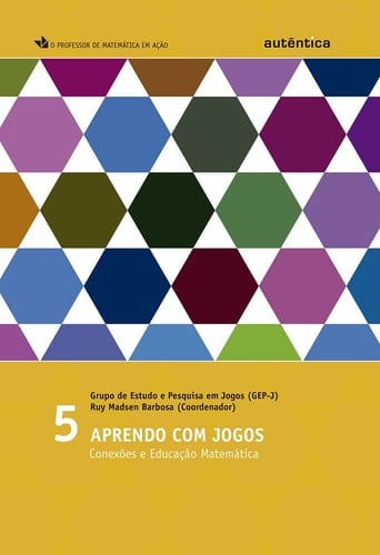 Aprendo Com Jogos: Conexoes e Educaao Matematica