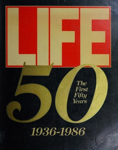 Life, the First Fifty Years, 1936-1986
