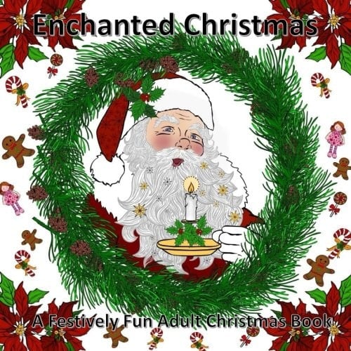Enchanted Christmas A Festively Fun Adult Colouring Book