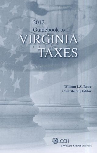 Virginia Taxes, Guidebook to (2012)