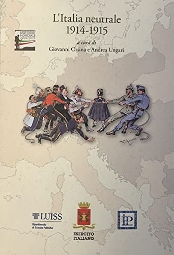 L'Italia neutrale 1914-1915
