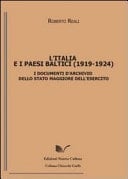 L'Italia e i paesi baltici, 1919-1924 i documenti d'archivio dello Stato maggiore dell'Esercito