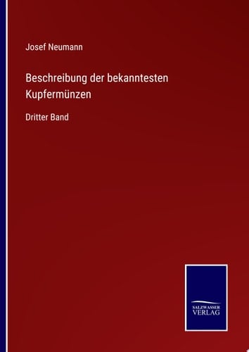 Beschreibung der bekanntesten Kupfermünzen Dritter Band