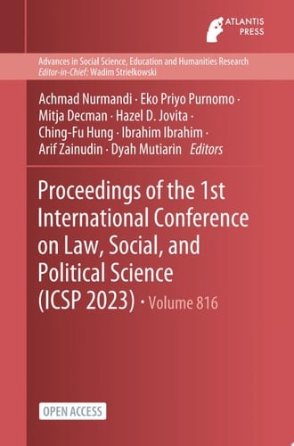 Proceedings of the 1st International Conference on Law, Social, and Political Science (ICSP 2023)