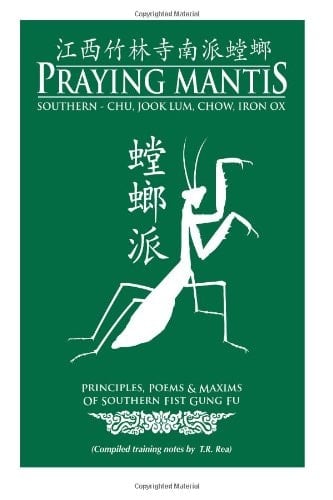 Southern Praying Mantis Principles, Structure Poems and Martial Maxims