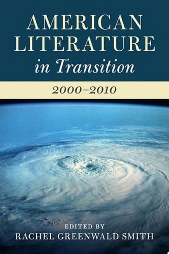 American Literature in Transition, 2000–2010
