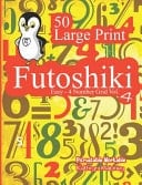 Futoshiki Easy - 4 Number Grid Vol. 4: 50 Large Print Easy 4 X 4 Grids for Kids
