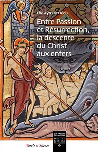 Entre passion et résurrection, la descente du Christ aux enfers