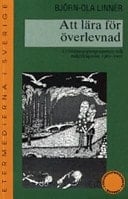 Att lära för överlevnad utbildningsprogrammen och miljöfrågorna 1962-2002