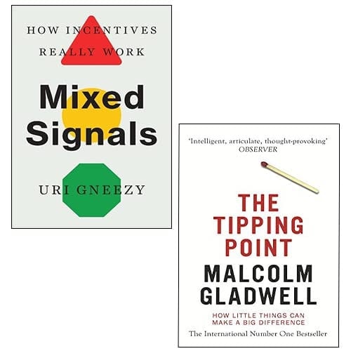 Mixed Signals: How Incentives Really Work [Hardcover], The Tipping Point 2 Books Collection Set
