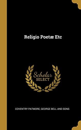 Religio Poetæ Etc