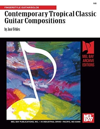 Contemporary Tropical Classic Guitar Compositions