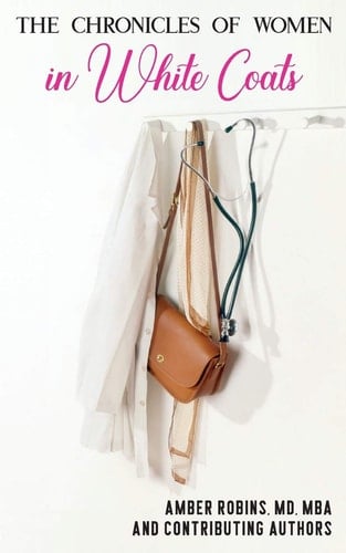 The Chronicles of Women in White Coats