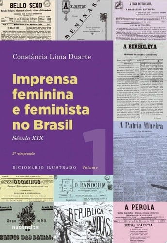 Imprensa feminina e feminista no Brasil. Volume 1 Século XIX
