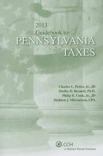 Pennsylvania Taxes, Guidebook To (2013)